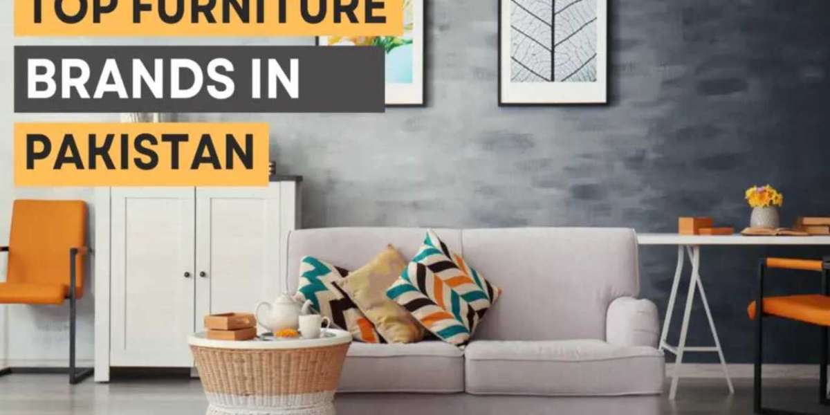 Discover the Best Furniture Stores in Pakistan