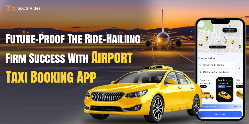 Ride Hailing Firm Success With Airport Taxi Booking App